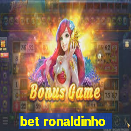 bet ronaldinho